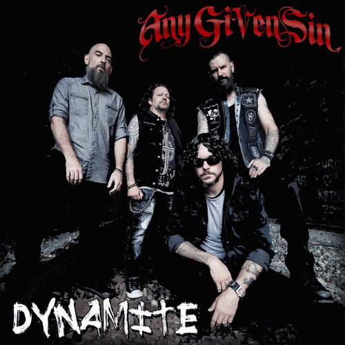 Any Given Sin : Dynamite